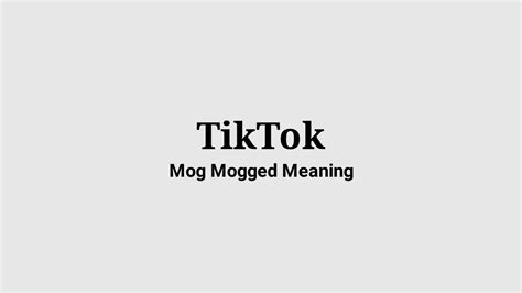5 days ago TikTok video from JohannBateman (johann. . Mog meaning tiktok